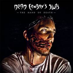 Dead Cowboy's Sluts : The Hand of Death (CD)